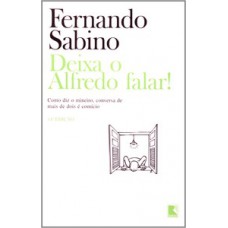 Deixa o Alfredo falar! Deixa o Alfredo falar!