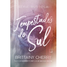 Tempestades do sul (Vol. 1 Série Bússola) Tempestades do sul (Vol. 1 Série Bússola)