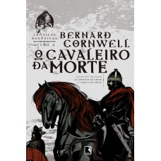 O cavaleiro da morte (vol. 2 crônicas saxônicas)