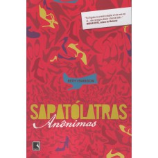 SAPATÓLATRAS ANÔNIMAS SAPATÓLATRAS ANÔNIMAS