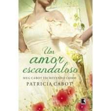 Um amor escandaloso Um amor escandaloso