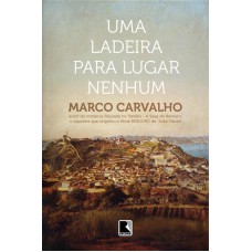 Uma ladeira para lugar nenhum Uma ladeira para lugar nenhum