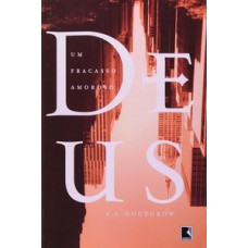 DEUS - UM FRACASSO AMOROSO DEUS - UM FRACASSO AMOROSO