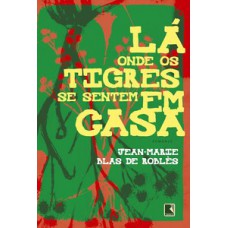 Lá onde os tigres se sentem em casa