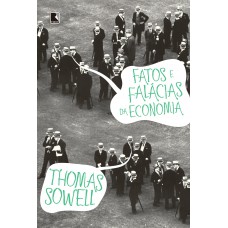 Fatos e falácias da economia Fatos e falácias da economia