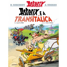 Asterix e a transitálica (nº 37 as aventuras de asterix) Asterix e a transitálica (nº 37 as aventuras de asterix)