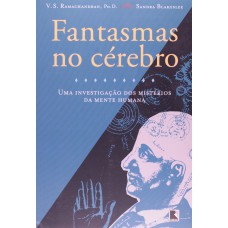 Fantasmas no cérebro Fantasmas no cérebro