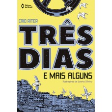 Três dias e mais alguns Três dias e mais alguns
