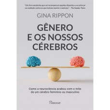 Gênero e os nossos cérebros Gênero e os nossos cérebros