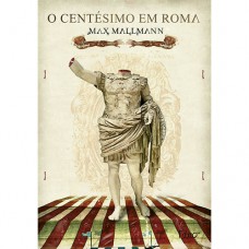 O centésimo em Roma O centésimo em Roma