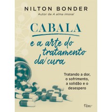 Cabala e a arte do tratamento da cura Cabala e a arte do tratamento da cura
