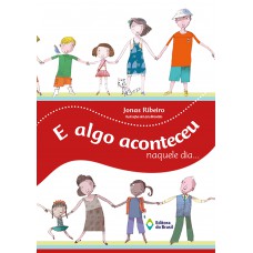 E algo aconteceu naquele dia… E algo aconteceu naquele dia…
