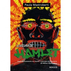 Loucura de hamlet Loucura de hamlet