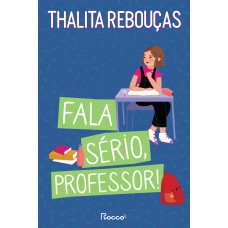 Fala sério, professor! Fala sério, professor!