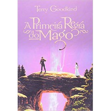 A primeira regra do mago A primeira regra do mago