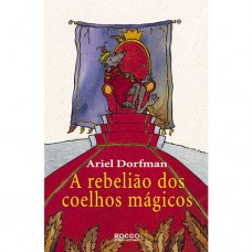 A rebelião dos coelhos mágicos A rebelião dos coelhos mágicos