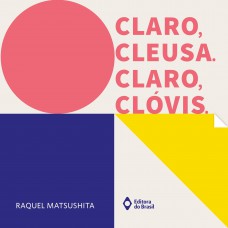 Claro, Cleusa. Claro, Clóvis Claro, Cleusa. Claro, Clóvis