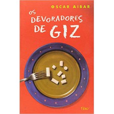 Os devoradores de giz Os devoradores de giz