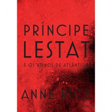 Príncipe lestat e os reinos de atlântida Príncipe lestat e os reinos de atlântida