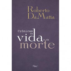 Crônicas da vida e da morte Crônicas da vida e da morte