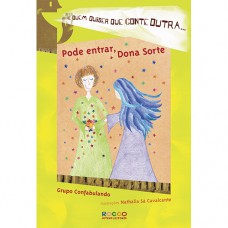 Pode entrar, dona sorte