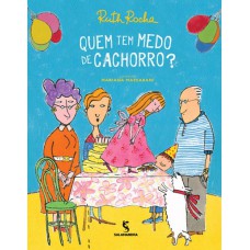 Quem tem medo de cachorro? Quem tem medo de cachorro?