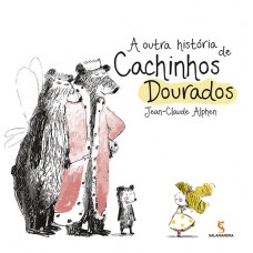 A outra história de Cachinhos A outra história de Cachinhos