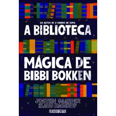 A biblioteca mágica de Bibbi Bokken A biblioteca mágica de Bibbi Bokken