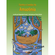 Contos e lendas da Amazônia (edição revista e atualizada) Contos e lendas da Amazônia (edição revista e atualizada)