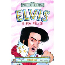 Elvis e sua pélvis Elvis e sua pélvis