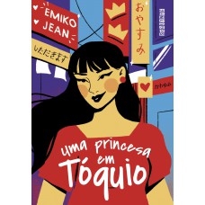 Uma princesa em Tóquio Uma princesa em Tóquio