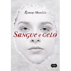 Sangue e gelo Sangue e gelo