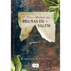 O livro perdido das bruxas de Salem O livro perdido das bruxas de Salem