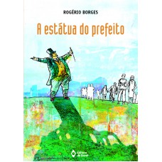 A estátua do prefeito