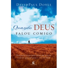 Quando Deus falou comigo Quando Deus falou comigo