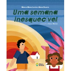 Uma semana inesquecível Uma semana inesquecível