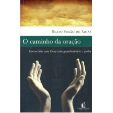 O caminho da oração O caminho da oração