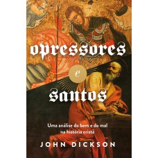 Opressores e santos Opressores e santos