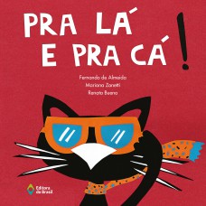 Pra lá e pra cá! Pra lá e pra cá!