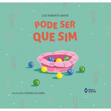 Pode ser que sim