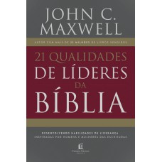 21 qualidades de líderes na Bíblia 21 qualidades de líderes na Bíblia