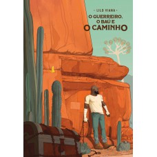 O guerreiro, o baú e o caminho O guerreiro, o baú e o caminho