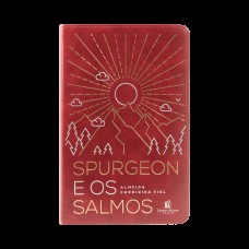 Spurgeon e os Salmos - Capa luxo Spurgeon e os Salmos - Capa luxo