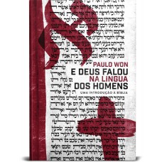 E Deus Falou Na Língua Dos Homens E Deus Falou Na Língua Dos Homens