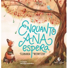 Enquanto Ana espera Enquanto Ana espera