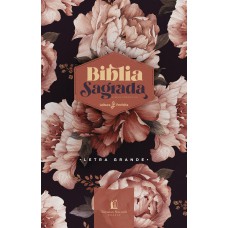 Bíblia ACF Peônias Rosadas, Letra Grande, Capa dura, Leitura Perfeita