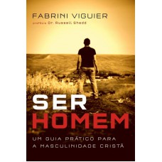 Ser homem Ser homem
