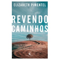 Revendo caminhos Revendo caminhos