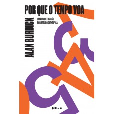 Por que o tempo voa Por que o tempo voa