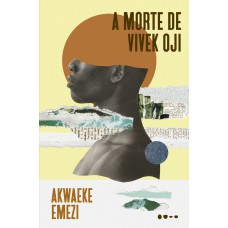 A morte de Vivek Oji A morte de Vivek Oji